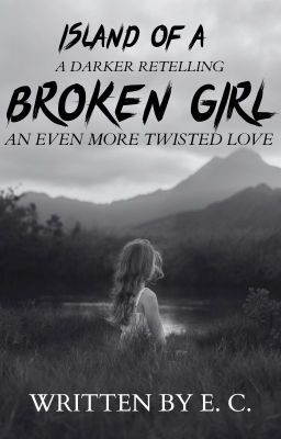 Island Of A Broken Girl