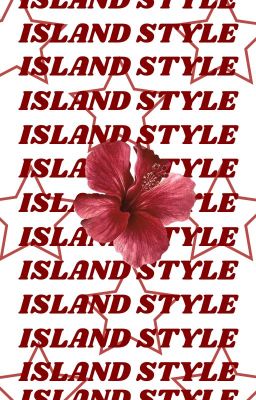 ISLAND STYLE ☆ apply fic