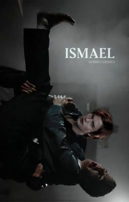 ISMAEL. [Jasper Hale.]