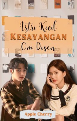 Istri Kecil Kesayangan Om Dosen • Pindah Ke INNOVEL ✓ 