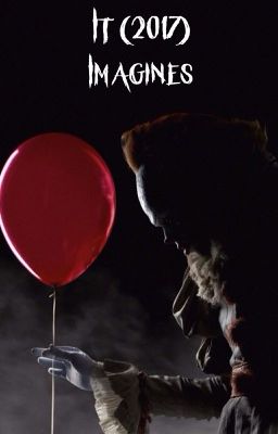 It (2017) || Imagines ||