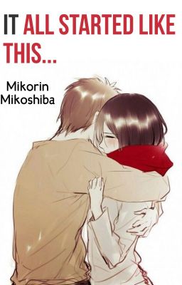 It All Started Like This... (Eren X Mikasa)