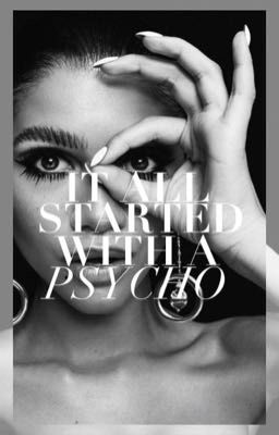 ✓  IT ALL STARTED WITH A PSYCHO 