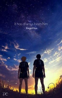 It has always been him - KageHina