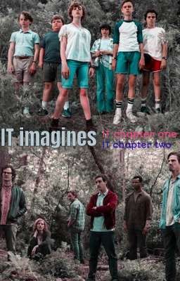 IT imagines (chapter one & two)