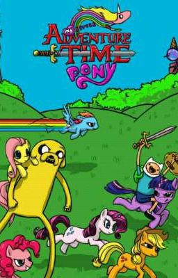 It's Adventure Time (MLP Role Play)