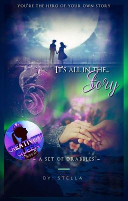 It's all in the Story (A set of Drabbles & Pocket Stories) 