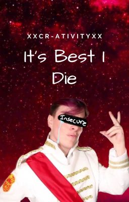 It's Best I Die |Roman Angst|