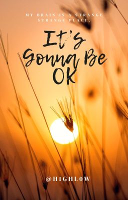 It's Gonna Be OK