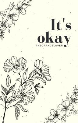 It's okay