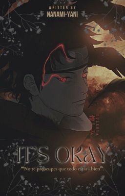 IT'S OKAY; Uchiha Shisui. ✓