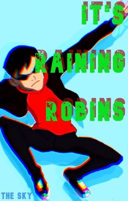 It's Raining Robins