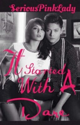 It Started With A Dare (Kathniel fanfic)