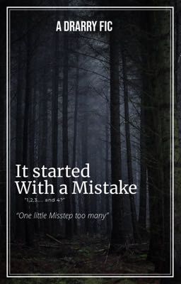 It Started With A Mistake