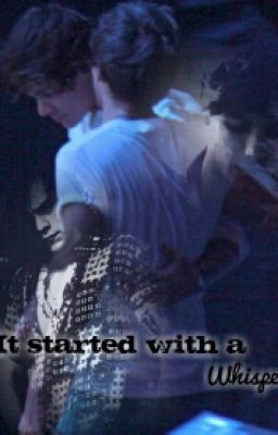 It Started With a Whisper ||Larry Stylinson||