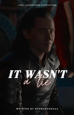 IT WASN'T A LIE || Loki Laufeyson 