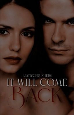 It will come back | Ian Somerhalder [IN REVISIONE]