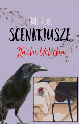 Itachi Uchiha | Scenariusze