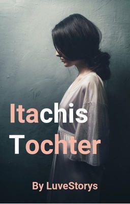 Itachis Tochter ~ Kayas Vermächtnis 