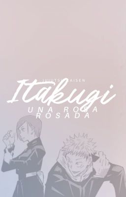 Itakugi: Una Rosa Rosada