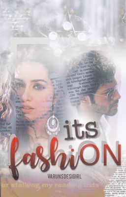 Its FashiON | ITS HERE!