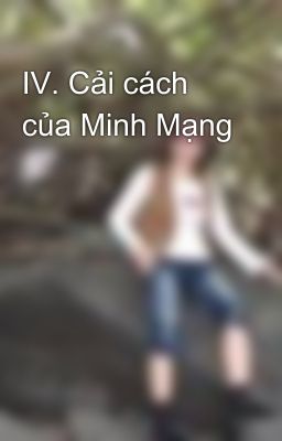 IV. Cải cách của Minh Mạng