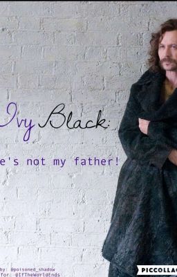 Ivy Black: He's not my father. 