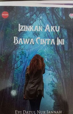 Izinkan Aku Bawa Cinta Ini