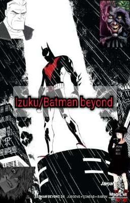 Izuku/Batman beyond 