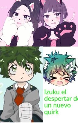 Izuku el despertar de un nuevo quirk 