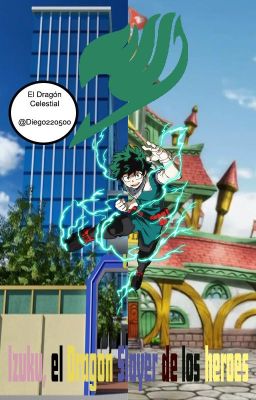 Izuku, el Dragon Slayer de los héroes