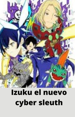 Izuku el nuevo cyber sleuth