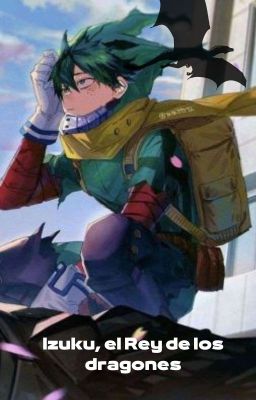 Izuku, el rey de los dragones