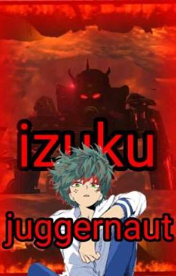 izuku juggernaut