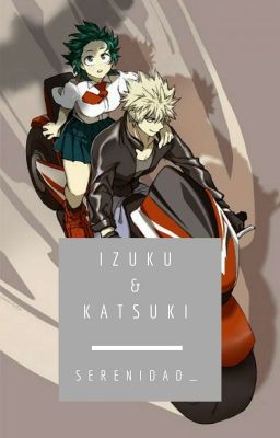 Izuku & Katsuki