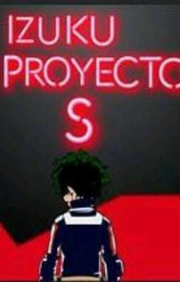 Izuku Proyecto S                                                          [BNHA]