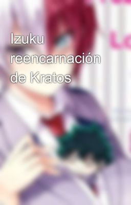 Izuku reencarnación de Kratos