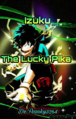 Izuku The Lucky Pika •|IzuJiro|• |Pausada|