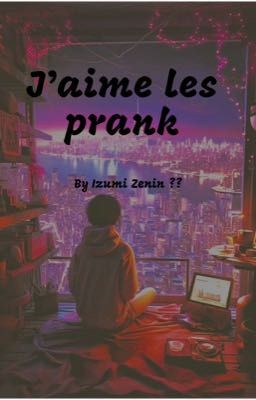 J'aime les prank 