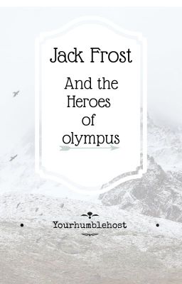 Jack Frost And The Heroes Of Olympus