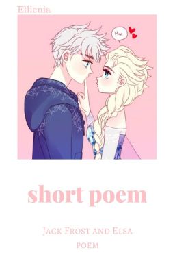 Jack Frost & Elsa - short poem