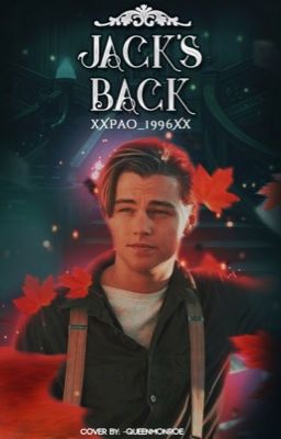 Jack's Back [Jack Dawson]