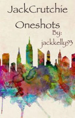 JackCrutchie Oneshots