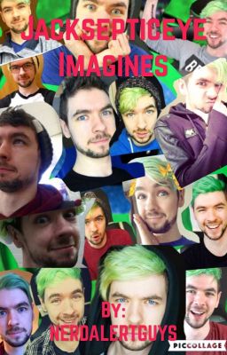 Jacksepticeye Imagines