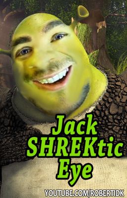 JackShrekticEye