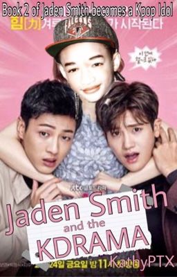 Jaden Smith and the KDRAMA