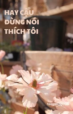 [JAEDO&NOMIN] Hay Cậu Đừng Nói Thích Tôi