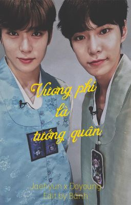 [JaeDo] Vương phi là tướng quân