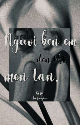 JaemJen: Người bên em đến khi men tàn.