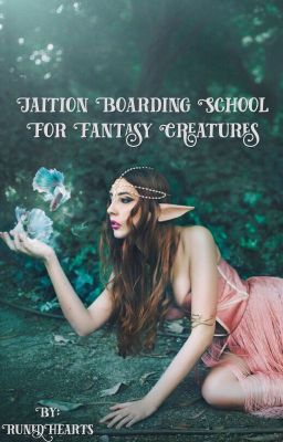 Jaiton Boarding School of Fantasy Creatures || RP book